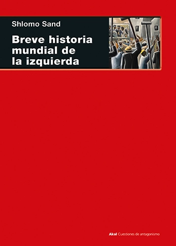 Breve historia mundial de la izquierda